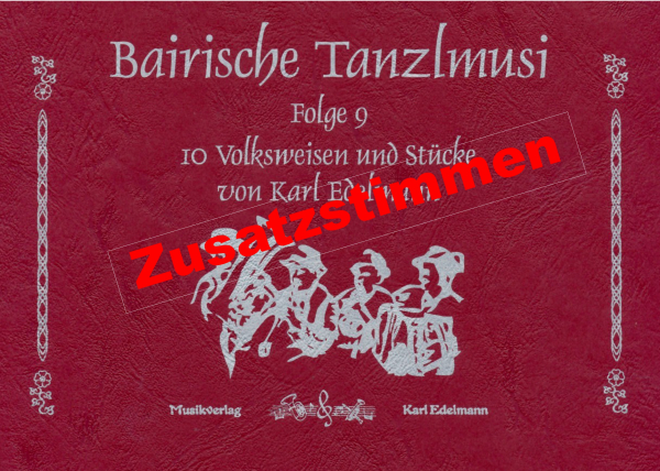 Bairische Tanzlmusi Folge 9 - Zusatzstimmen Download